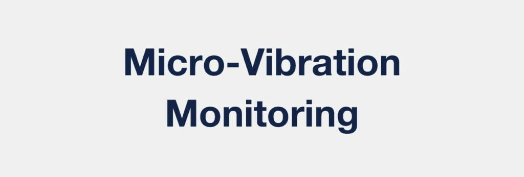 Micro-Vibration Monitoring